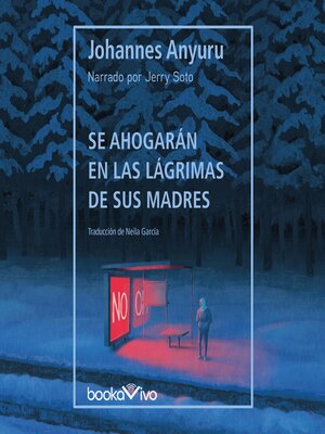 Se ahogarán en las lágrimas de sus madres - Audiobook